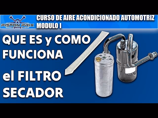 ¿Qué hace un secador de aire acondicionado en un automóvil?