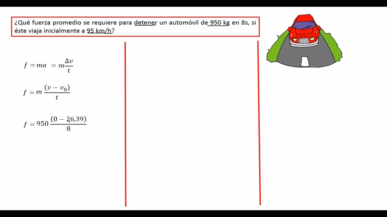 ¿Cómo calcular la fuerza necesaria para detenerse?